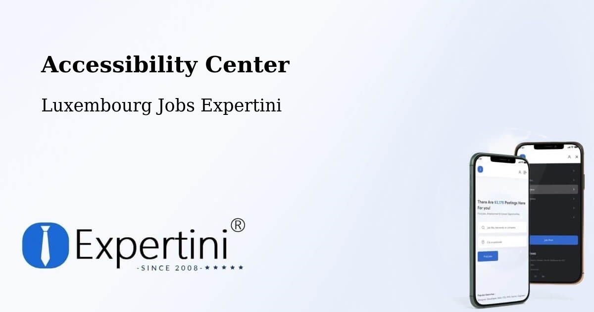 Accessibility Center - Luxembourg Jobs Expertini