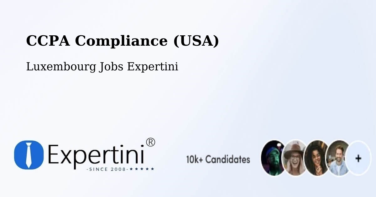 CCPA Privacy Rights & Compliance Notice – Luxembourg - Luxembourg Jobs Expertini