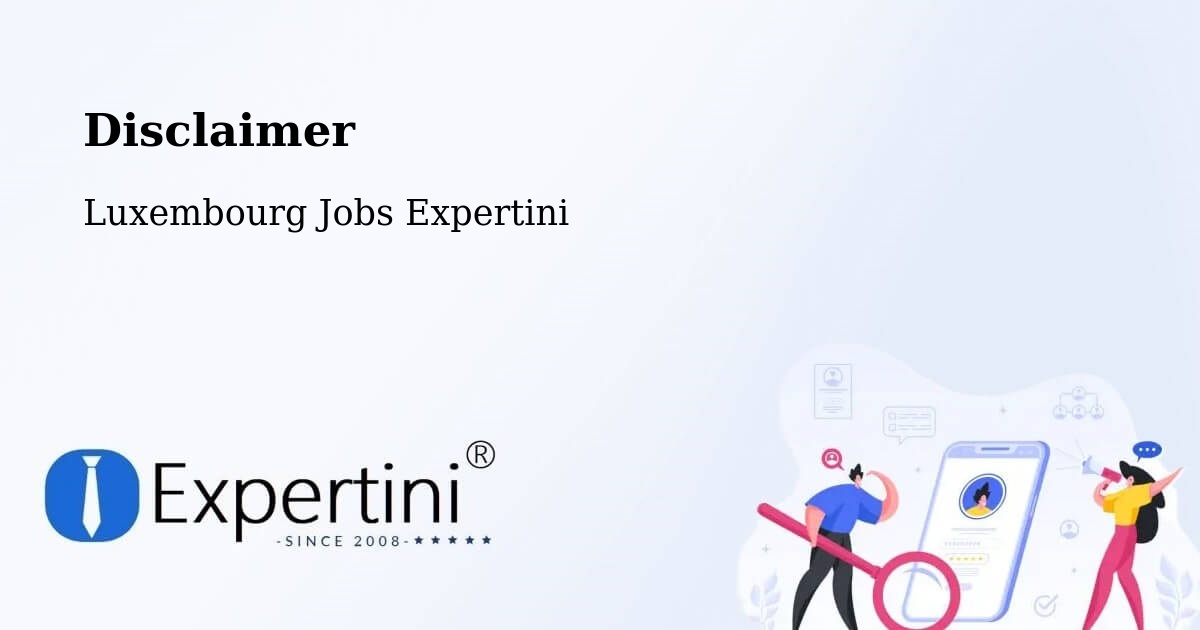 Disclaimer - Luxembourg Jobs Expertini