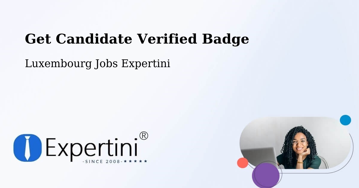 Get Candidate Verified Badge - Luxembourg Jobs Expertini